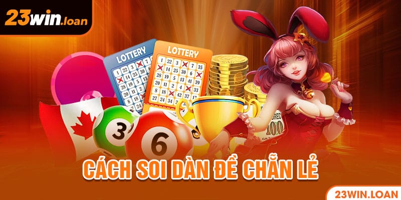 Cách soi dàn đề chẵn lẻ