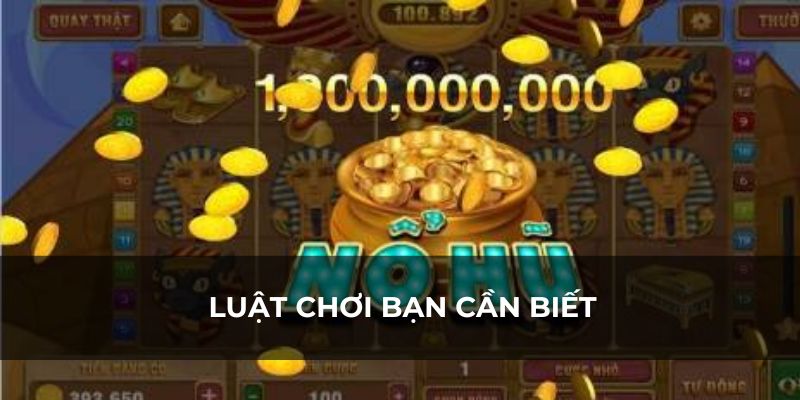 Luật chơi đơn giản trong nổ hũ club là gì