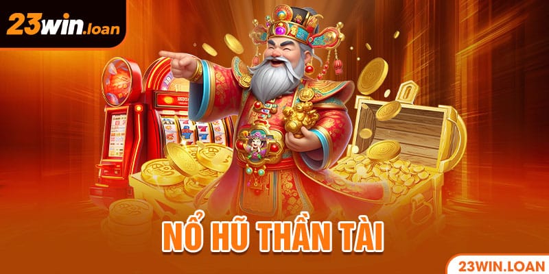 Nổ hũ thần tài