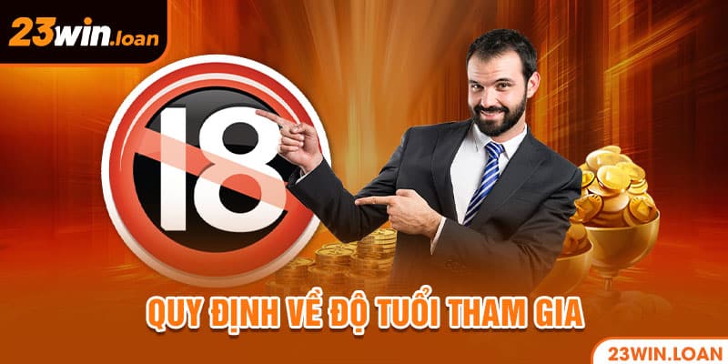 Quy định về độ tuổi tham gia