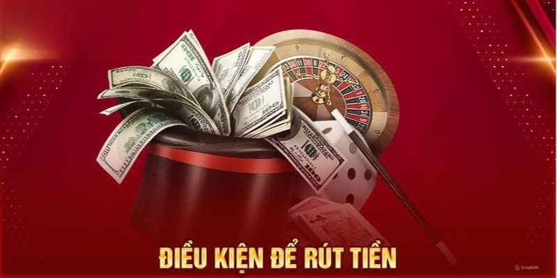 Điều kiện khi rút tiền tại 23Win